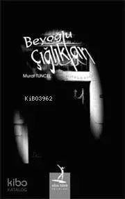 Beyoğlu Çığlıkları