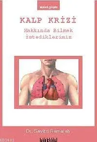 Kalp Krizi Hakkında Bilmek İstediklerimiz