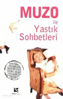Muzo İle Yastık Sohbetleri