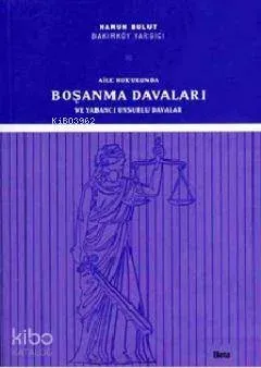 Aile Hukukunda Boşanma Davaları ve Yabancı Unsurlar