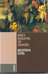 Birey, Burjuva ve Zengin