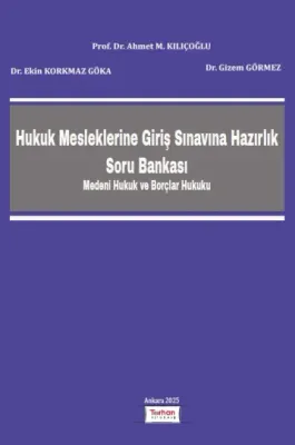 Hukuk Mesleklerine Giriş Sınavına Hazırlık Soru Bankası Prof. Dr. Ahme Hukuk Mesleklerine Giriş Sınavına Hazırlık Soru Bankası Prof. Dr. Ahme