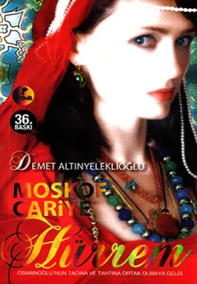 Moskof Cariye - Hürrem Demet Altınyeleklioğlu