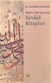 Hadis Edebiyatında Zevaid Kitapları