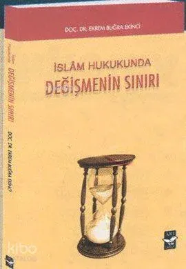 İslam Hukukunda Değişmenin Sınırı