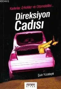 Direksiyon Cadısı - Kadınlar, Erkekler ve Otomobiller