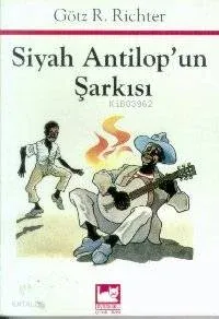 Siyah Antilopun Şarkısı