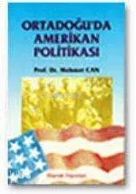 Ortadoğu'da Amerikan Politikası Mehmet Can
