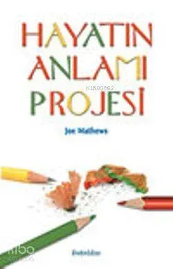 Hayatın Anlamı Projesi