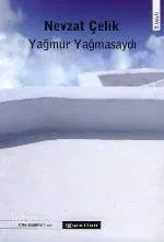 Yağmur Yağmasaydı