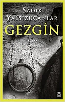 Gezgin Sadık Yalsızuçanlar