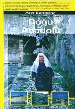 Cömert Toprakların Masalı: Doğu Anadolu