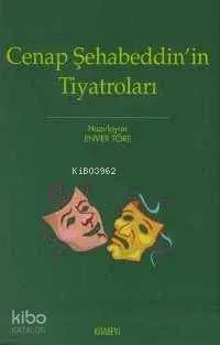 Cenab Şehabeddin'in Tiyatroları