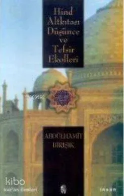 Hind Altkıtası Düşünce ve Tefsir Ekolleri