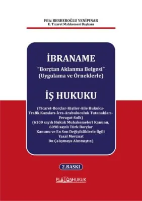 İBRANAME “Borçtan Aklanma Belgesi” (Uygulama ve Örneklerle) Filiz Berb