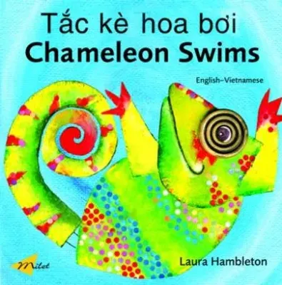 Chameleon Swims (English-Vietnamese) Laura Hambleton