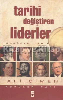 Tarihi Değiştiren Liderler