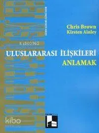 Uluslararası İlişkileri Anlamak