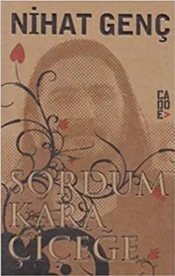 Sordum Kara Çiçeğe : Cep Boy