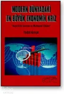 Modern Dünyanın En Büyük Ekonomik Krizi