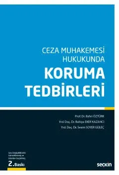 Ceza Muhakemesi Hukukunda Koruma Tedbirleri
