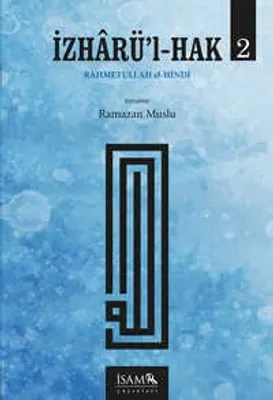 Rahmetullah el-Hindi İzharü’l-Hak 2