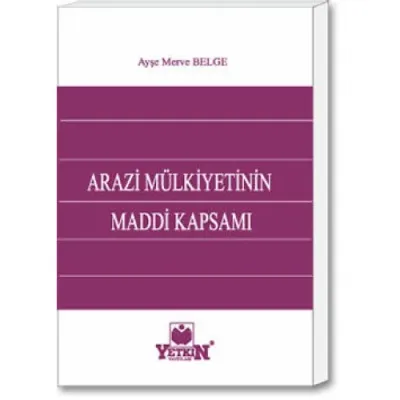 Arazi Mülkiyetinin Maddi Kapsamı