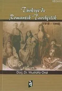 Türkiye'de Romantik Tarihçilik