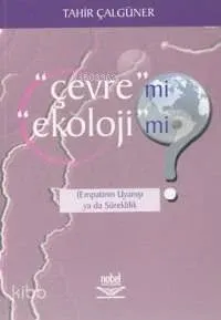 Çevre mi? Ekoloji mi?