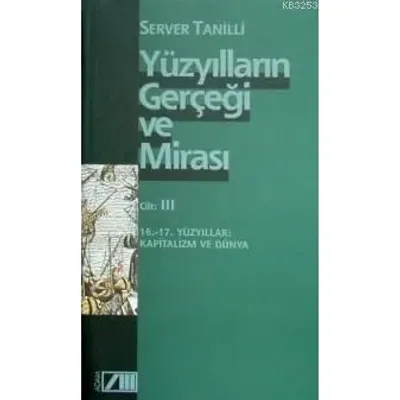 Yüzyılların Gerçeği ve Mirası Cilt 3
