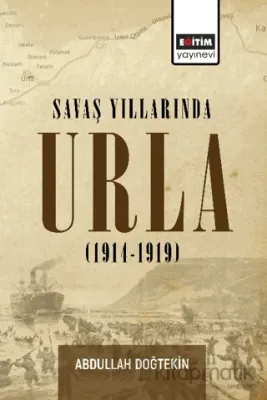 Savaş Yıllarında Urla