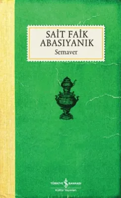 Semaver Sait Faik Abasıyanık