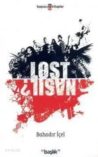 Lost Nasıl?