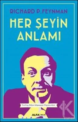 Her Şeyin Anlamı Richard P. Feynman