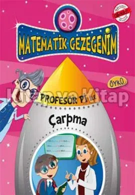 Matematik Gezegenim - Profesör Pi ile Çarpma