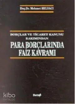 Para Borçlarında Faiz Kavramı