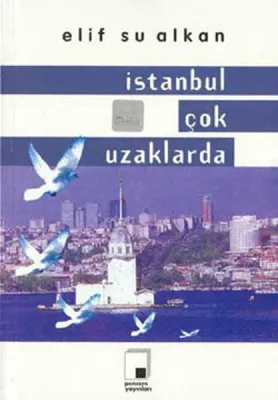 İstanbul Çok Uzaklarda