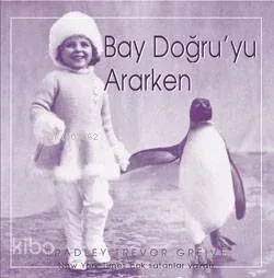 Bay Doğruyu Ararken