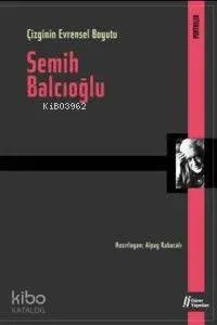 Semih Balcıoğlu Çizginin Evrensel Boyutu