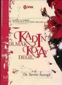 Kadın Olmak Kolay Değil