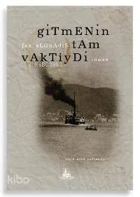 Gitmenin Tam Vaktiydi