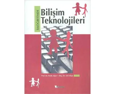 İlköğretimde Bilişim Teknolojileri Arif Altun