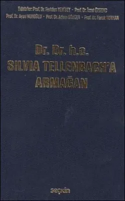 Dr. Dr. h.c. Silvia Tellenbach'a Armağan