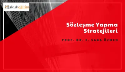 Sözleşme Yapma Stratejileri Video Eğitimi