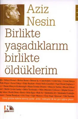 Birlikte Yaşadıklarım Birlikte Öldüklerim
