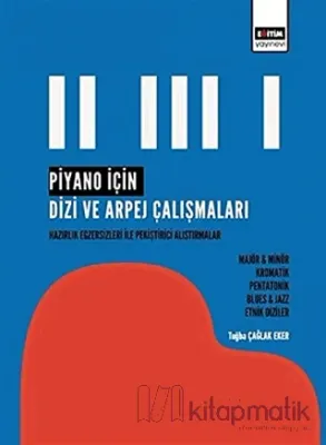 Piyano İçin Dizi ve Arpej Çalışmaları