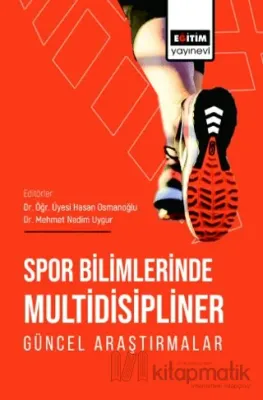 Spor Bilimlerinde Multidisipliner Güncel Araştırmalar