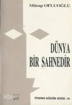 Dünya Bir Sahnedir
