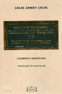 Cana Gelen Zararlarda Tazminatın Ölçüsü ve Kazanç Kavramı