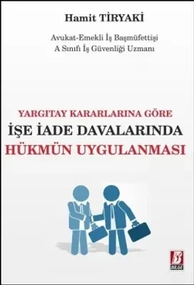 İşe İade Davalarında Hükmün Uygulanması